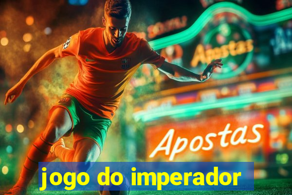 jogo do imperador